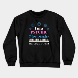 Psychic Piano Teacher Crewneck Sweatshirt